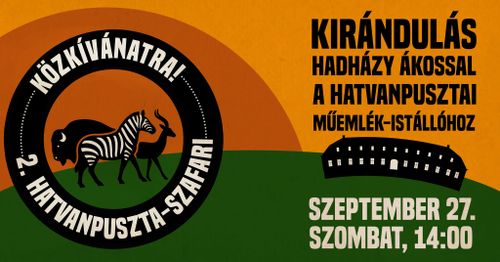Kirándulás Hatvanpusztára II.