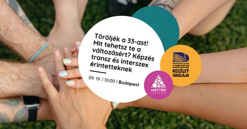 Töröljék a 33-ast! Mit tehetsz te a változásért? Képzés transz és interszex érintetteknek