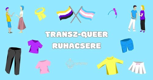 Transz-Queer Ruhacsere / Trans-Queer Clothes Swap